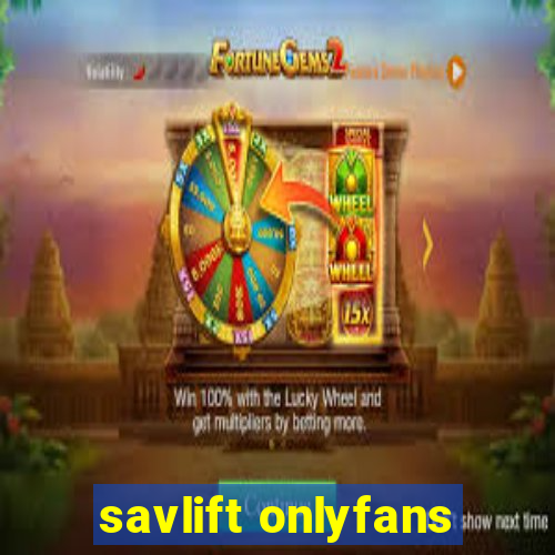 savlift onlyfans
